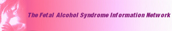 The Fetal Alcohol Information Network